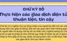 Danh tính số và chữ ký số - người dân hưởng lợi