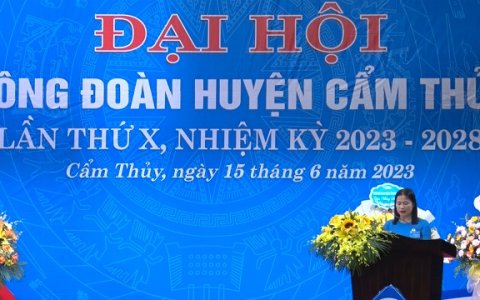 Đại hội Công đoàn huyện Cẩm Thủy lần thứ X, nhiệm kỳ 2023-2028