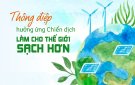 BÀI TUYÊN TRUYỀN HƯỞNG ỨNG CHIẾN DỊCH LÀM CHO THẾ GIỚI SẠCH HƠN NĂM 2024